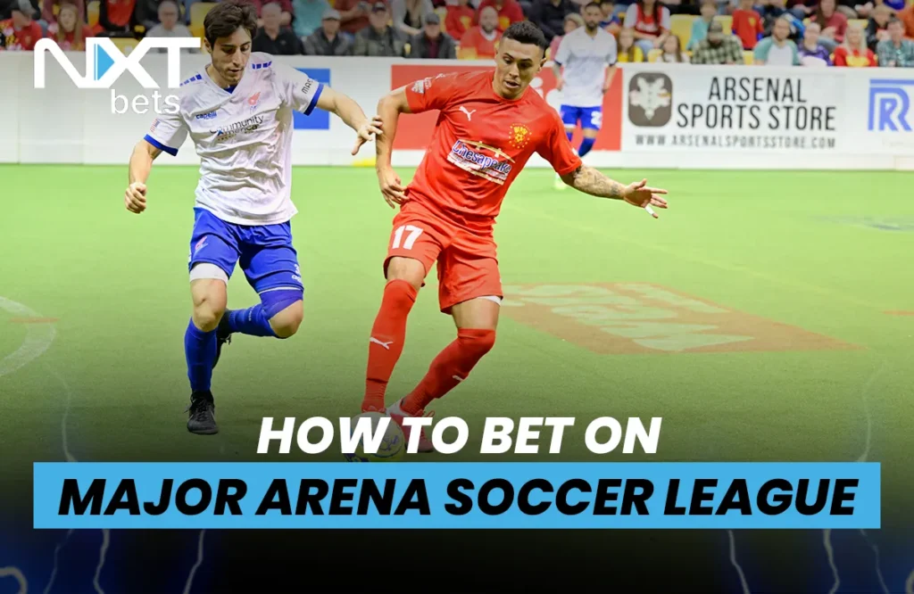 How To Bet On MASL Major Arena Soccer League