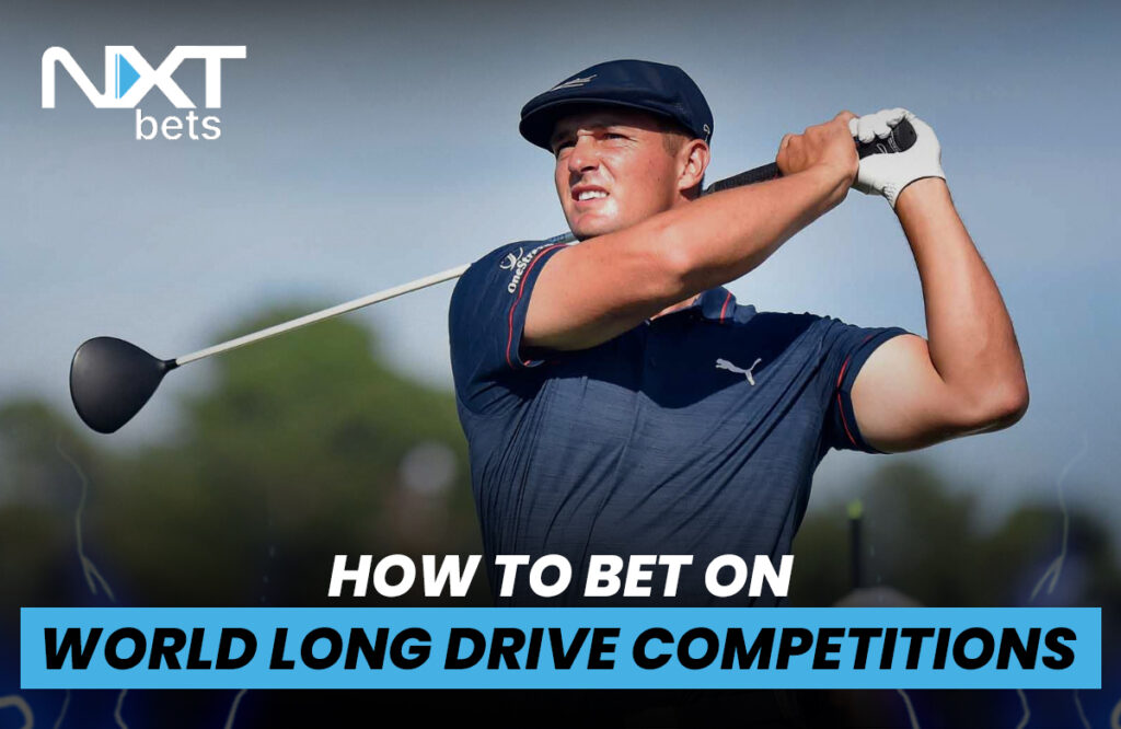 How to Bet on World Long Drive Competitions