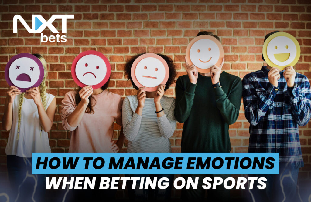 How to Manage Emotions When Betting on Sports