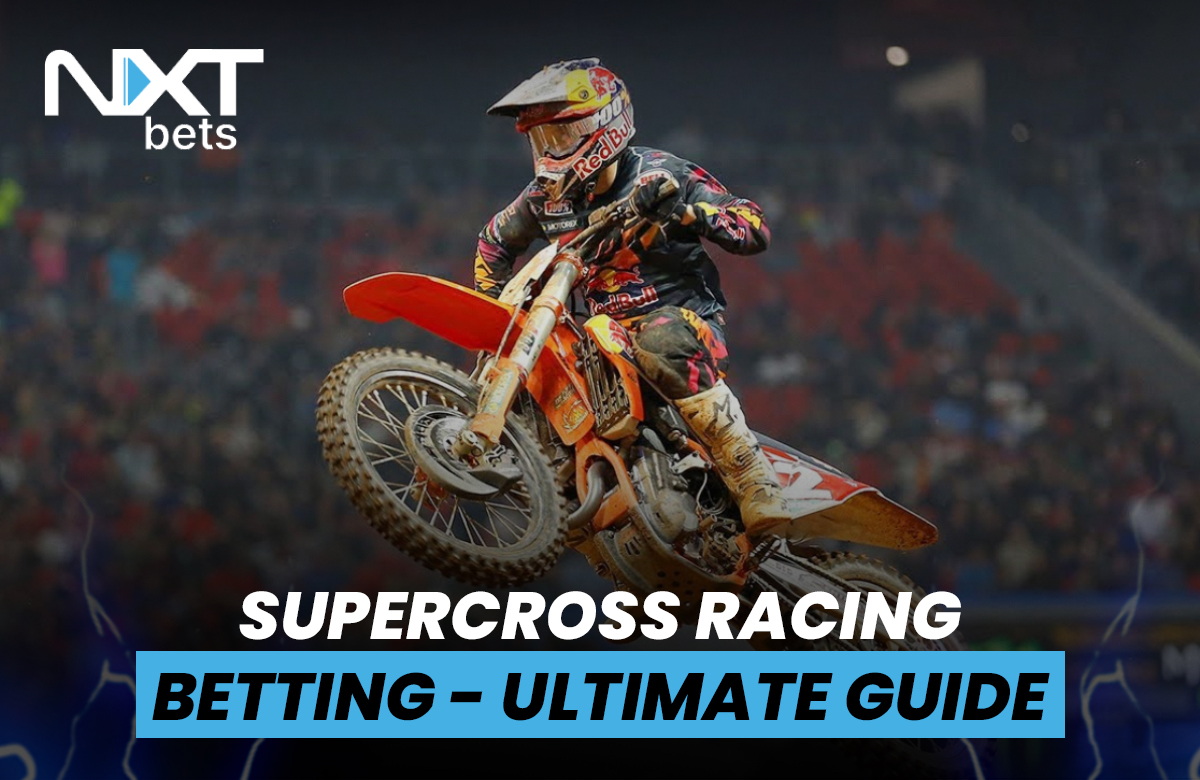 Supercross Racing Betting - Ultimate Guide