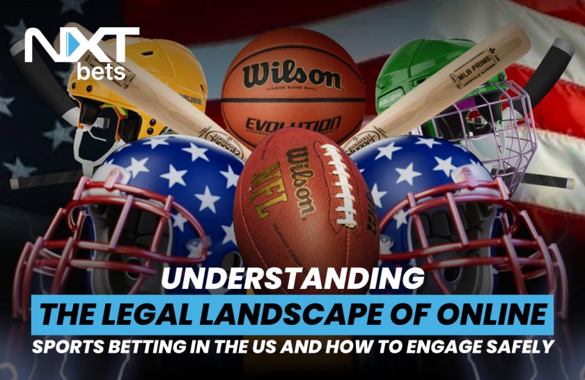 Understanding the legal landscape of online sports betting in the US and how to engage safely