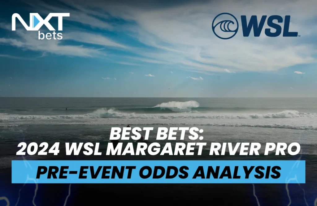 Best Bets: 2024 WSL Western Australia Margaret River Pro Pre-Event Odds Analysis