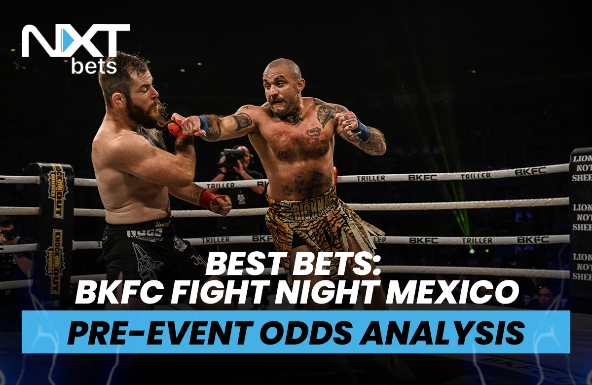 Best Bets: BKFC Fight Night Mexico Pre-Event Odds Analysis