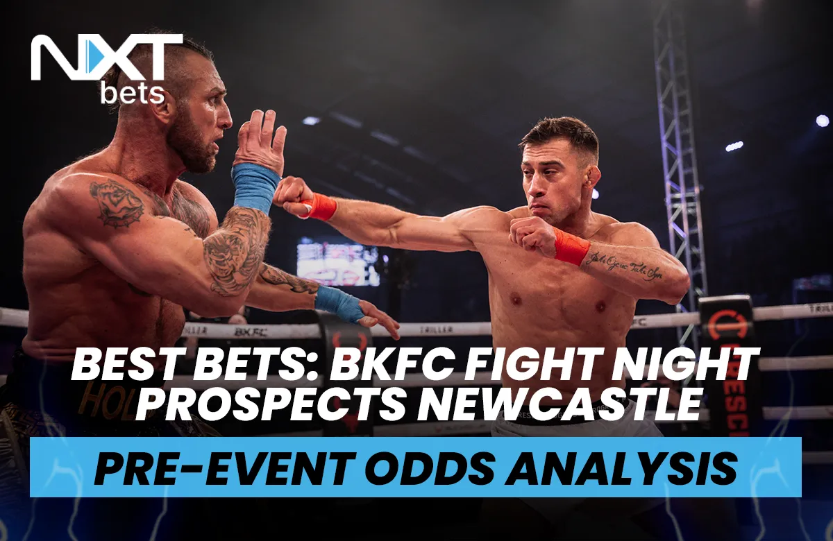 Best Bets: BKFC Fight Night Prospects Newcastle Pre-Event Odds Analysis