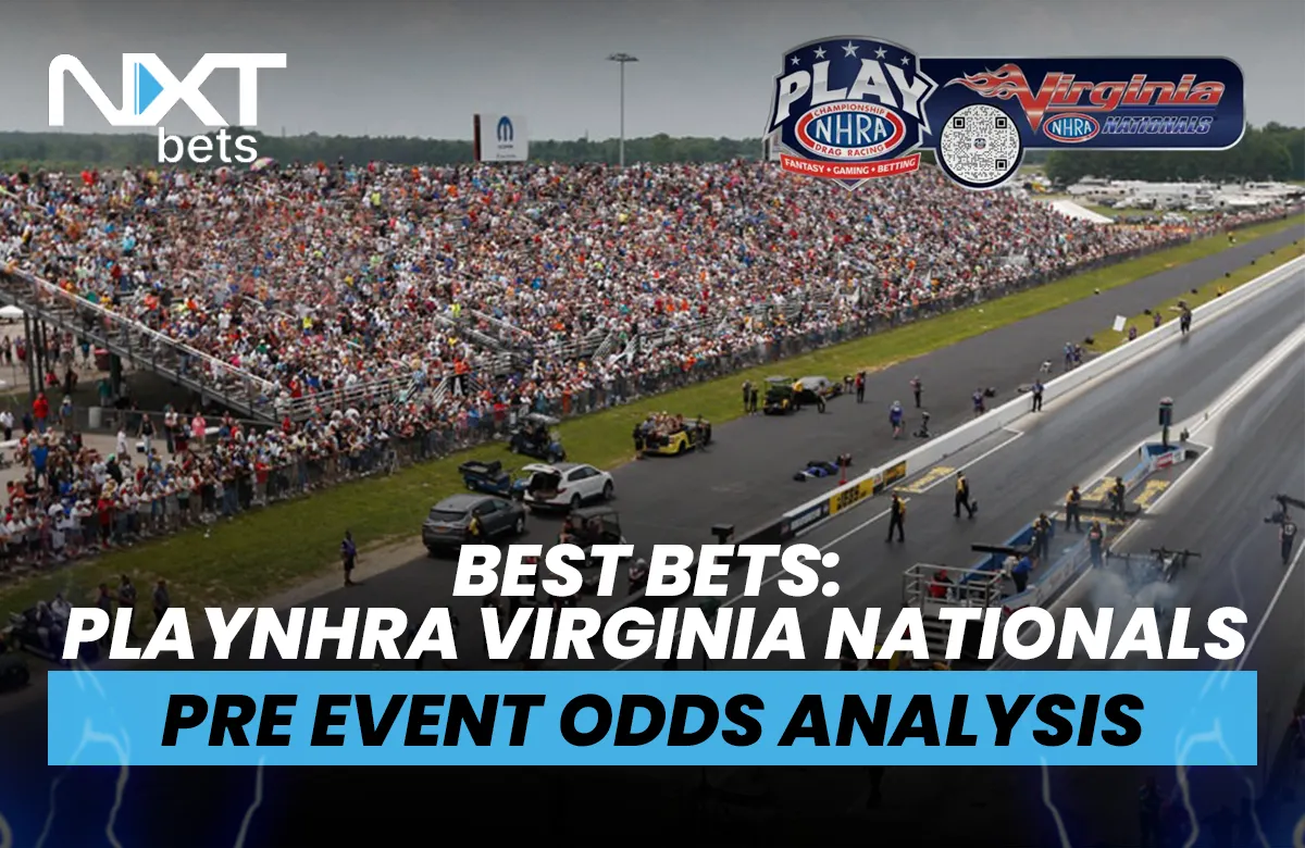 Best Bets: PlayNHRA Virginia Nationals Pre-Event Odds Analysis