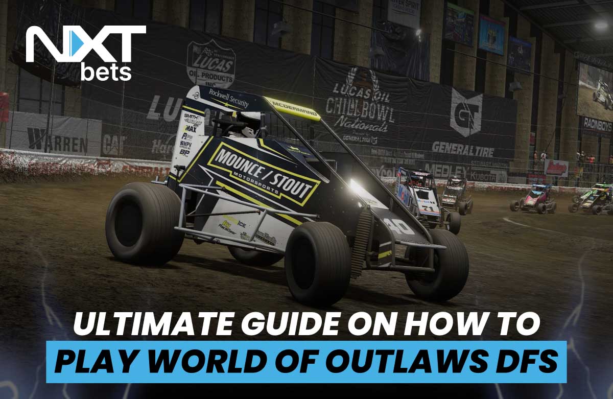 Dirt track race scene featuring sprint cars mid-race inside an arena. Text overlay says "Ultimate Guide on How to Play World of Outlaws DFS" from NXTbets