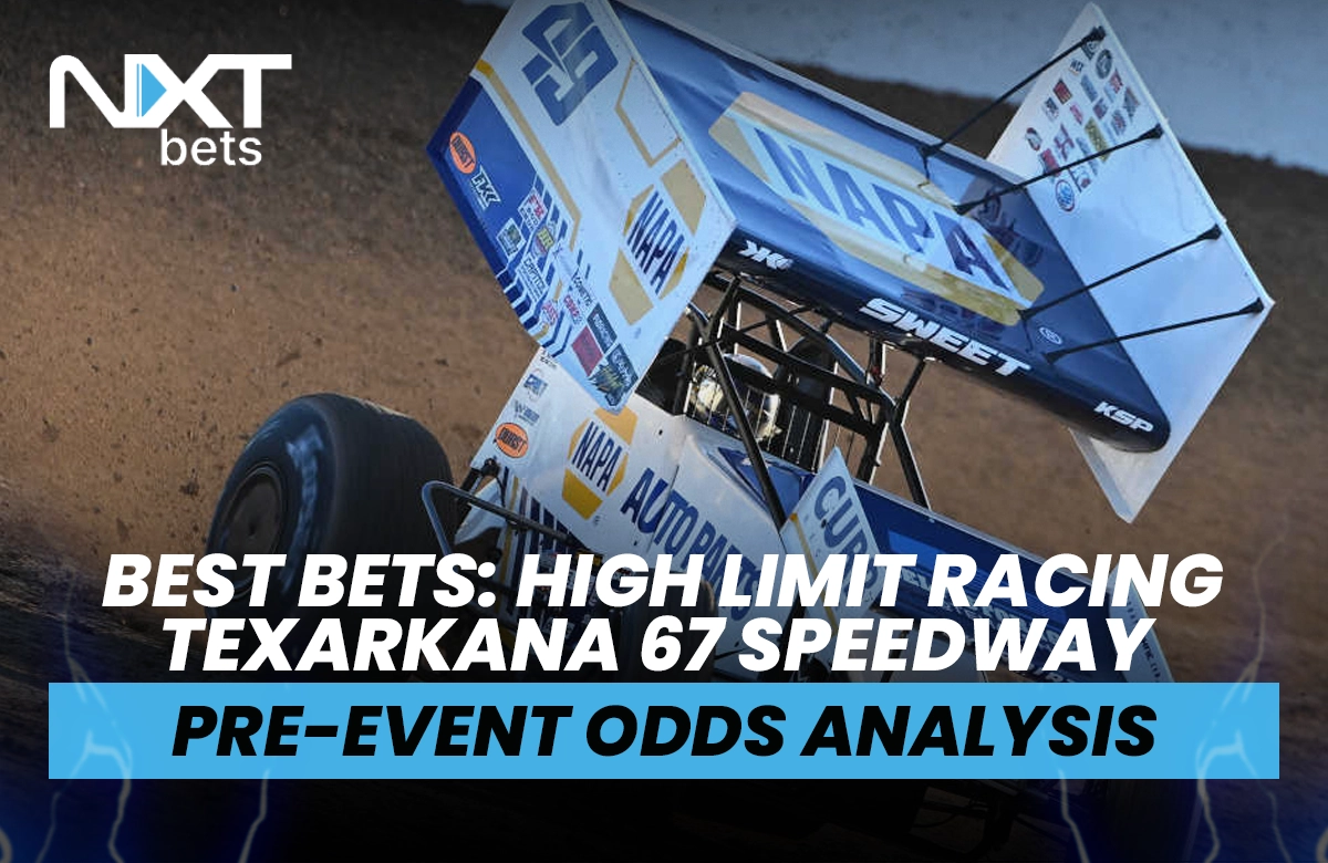 Best Bets: High Limit Racing Texarkana 67 Speedway Pre-Event Odds Analysis