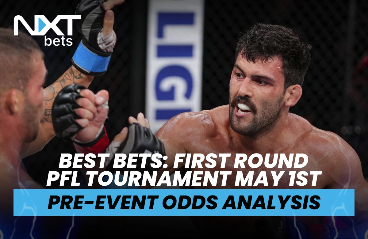 Best Bets: PFL World Tournament First Round 5/1 Pre-Event Odds Analysis