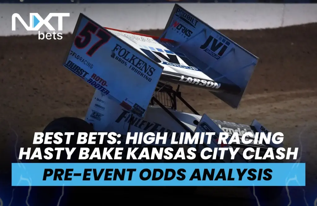Best Bets: High Limit Racing Hasty Bake Kansas City Clash Pre-Event Odds Analysis