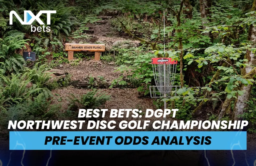 Best Bets: DGPT Northwest Disc Golf Championship Pre-Event Odds Analysis