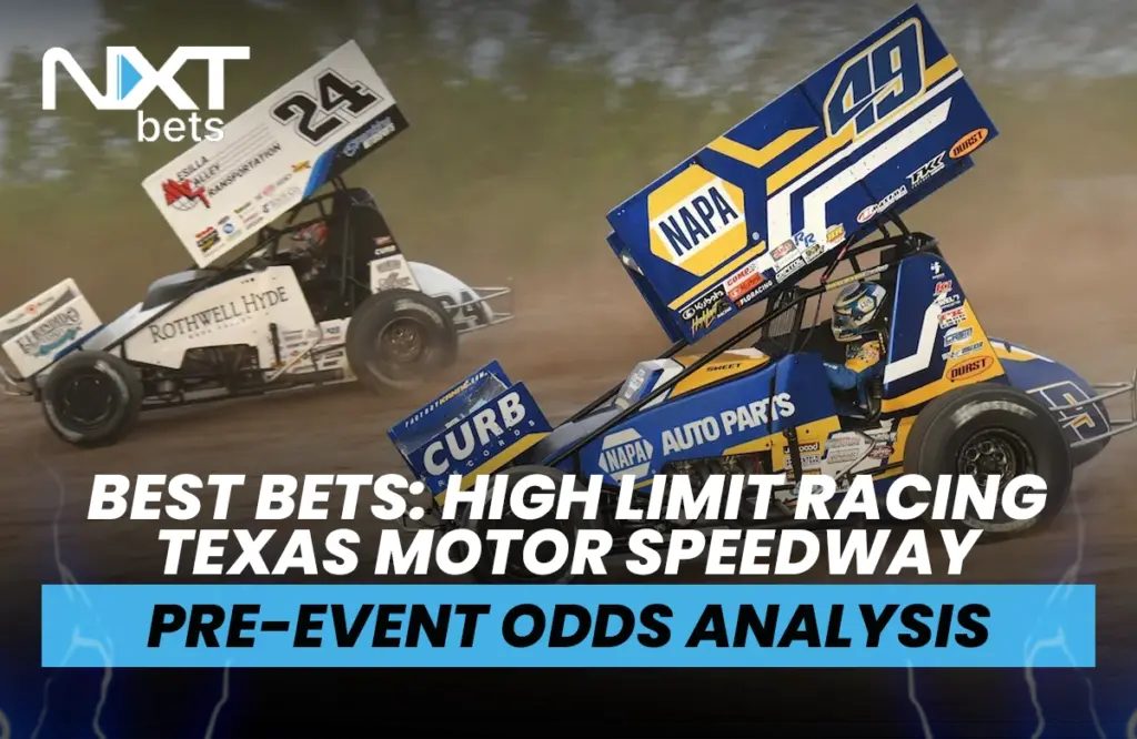 Best Bets: High Limit Racing Texas Motor Speedway Pre-Event Odds Analysis