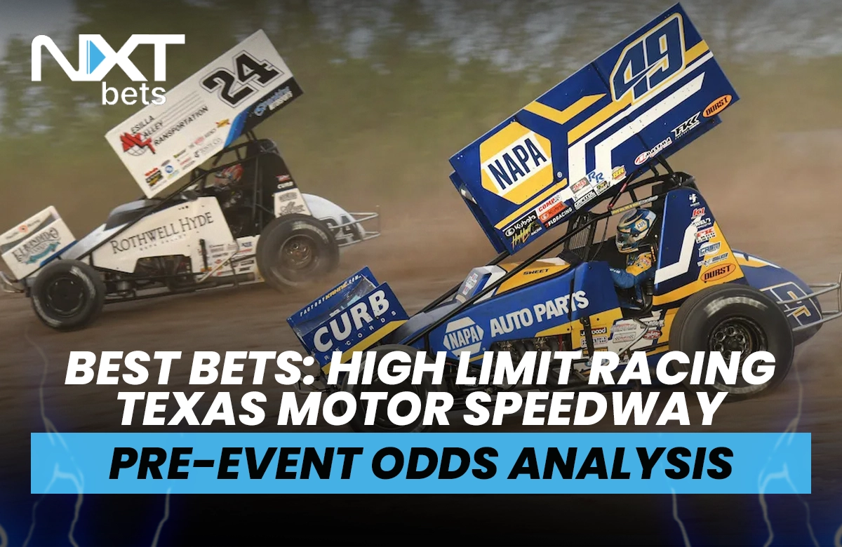 Best Bets: High Limit Racing Texas Motor Speedway Pre-Event Odds Analysis