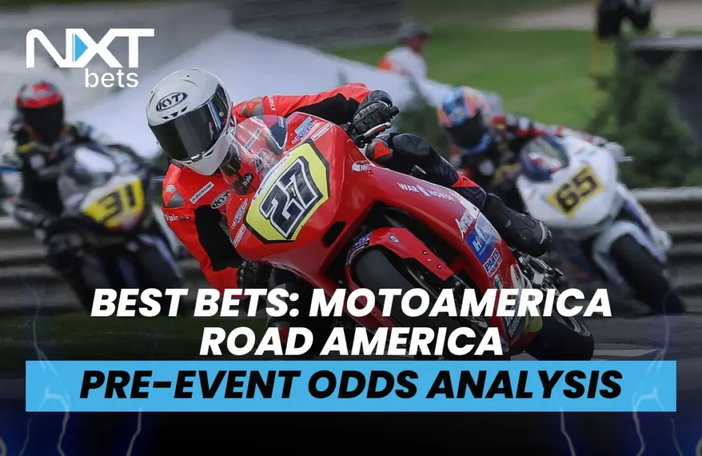 Best Bets: MotoAmerica Road America Pre-Event Odds Analysis