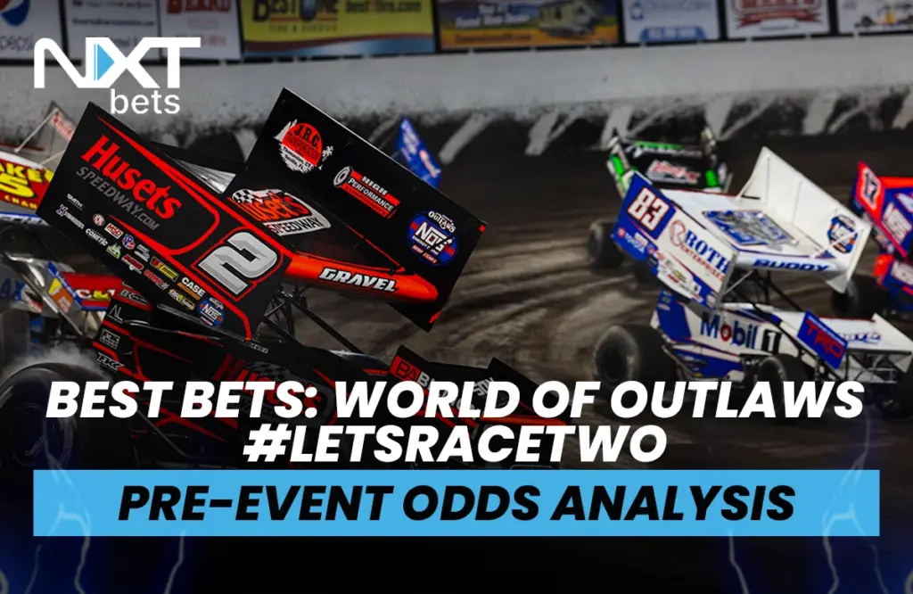 Best Bets: World of Outlaws #LetsRaceTwo Pre-Event Odds Analysis