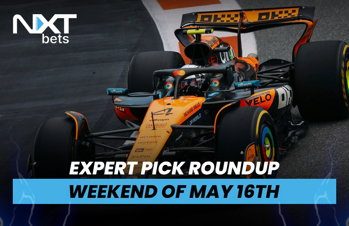 NXTbets Expert Pick Roundup: Weekend of May 16th