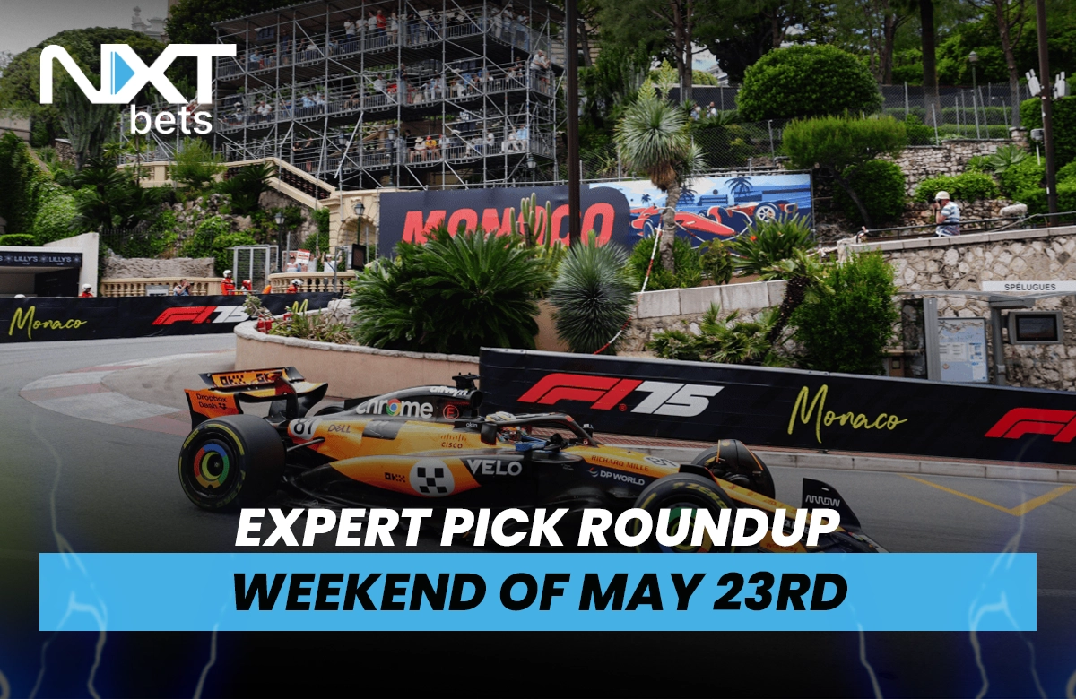 NXTbets Expert Pick Roundup: Weekend of May 23rd