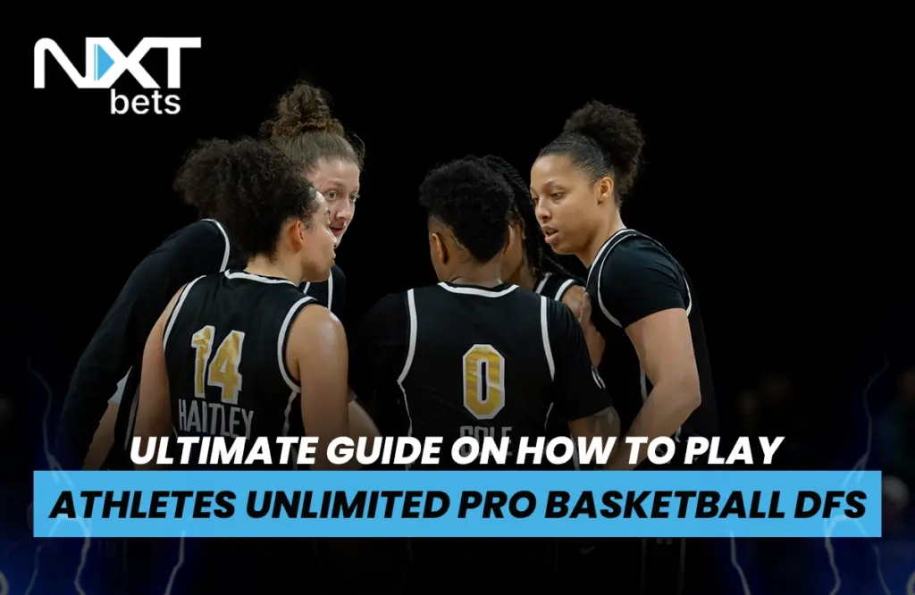 Ultimate Guide on How to Play Athletes Unlimited Pro Basketball DFS