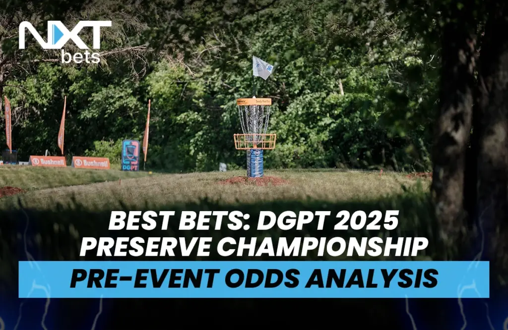 Best Bets: DGPT 2025 Preserve Championship Pre-Event Odds Analysis