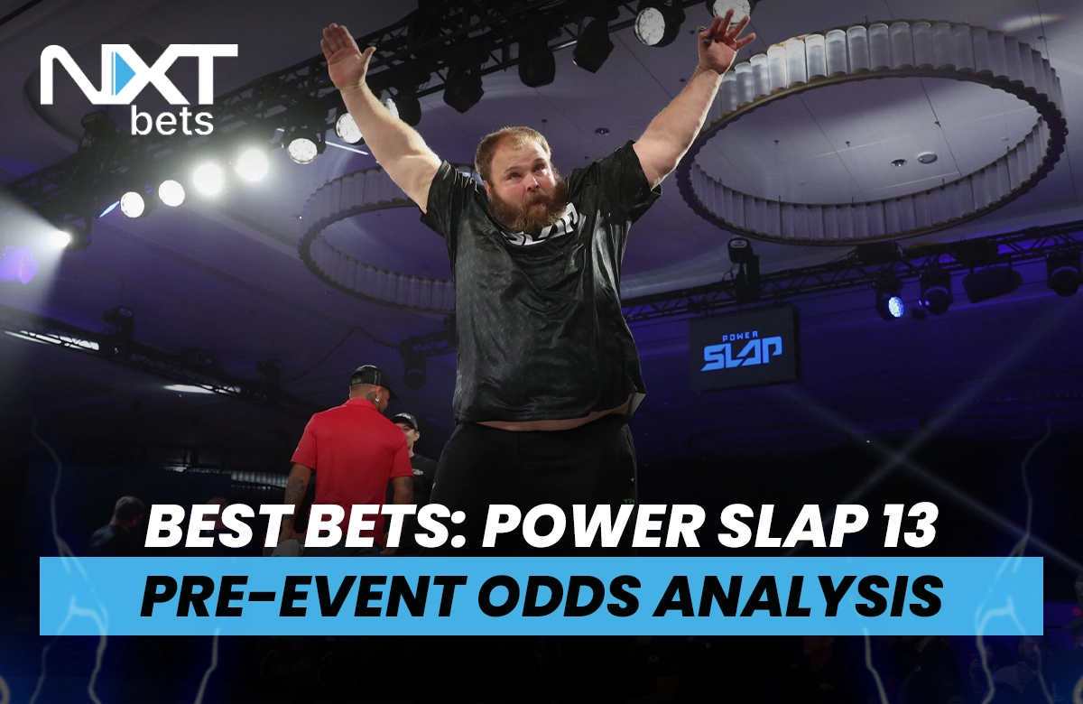 Best Bets: Power Slap 13 Pre-Event Odds Analysis