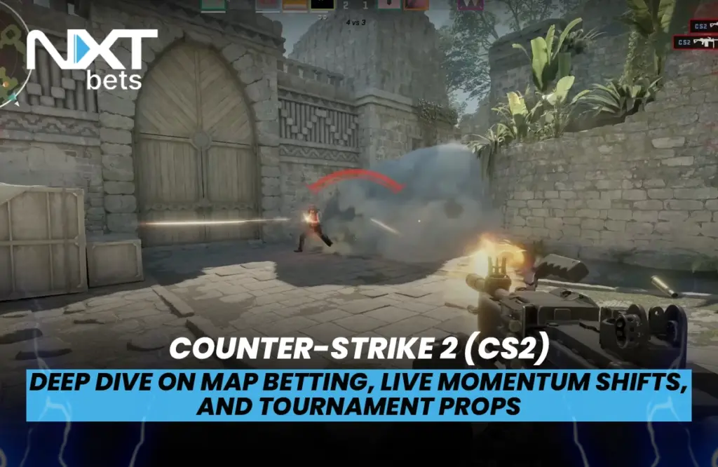 Counter-Strike 2 (CS2) - Deep Dive on Map Betting, Live Momentum Shifts, and Tournament Props