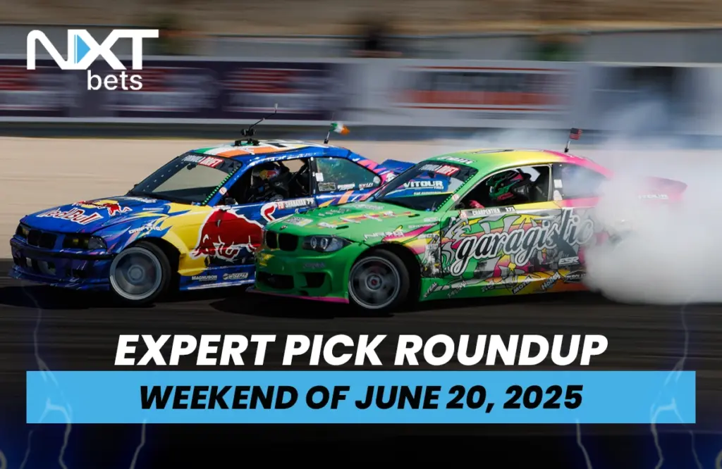 NXTbets Expert Pick Roundup: Weekend of June 20th