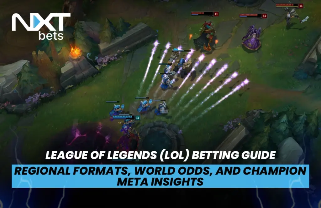 League of Legends (LOL) Betting Guide — Regional Formats, World Odds, and Champion Meta Insights
