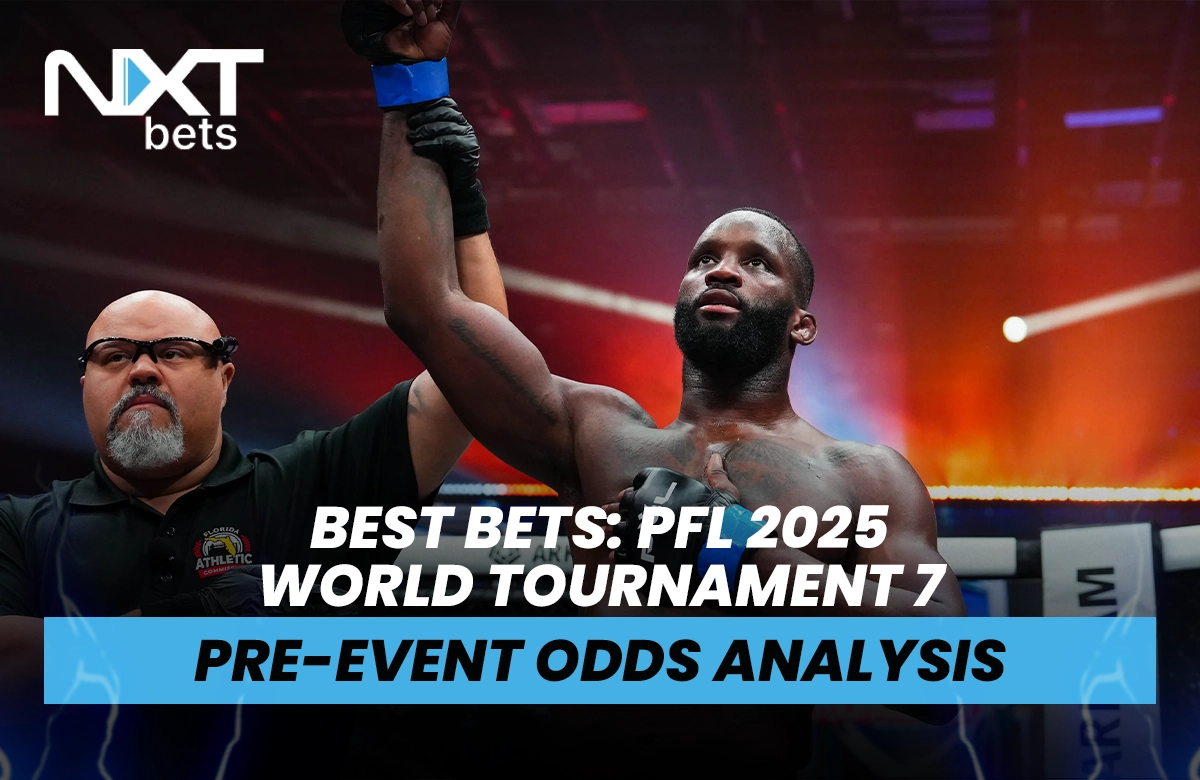 Best Bets: PFL 2025 World Tournament 7 Pre-Event Odds Analysis