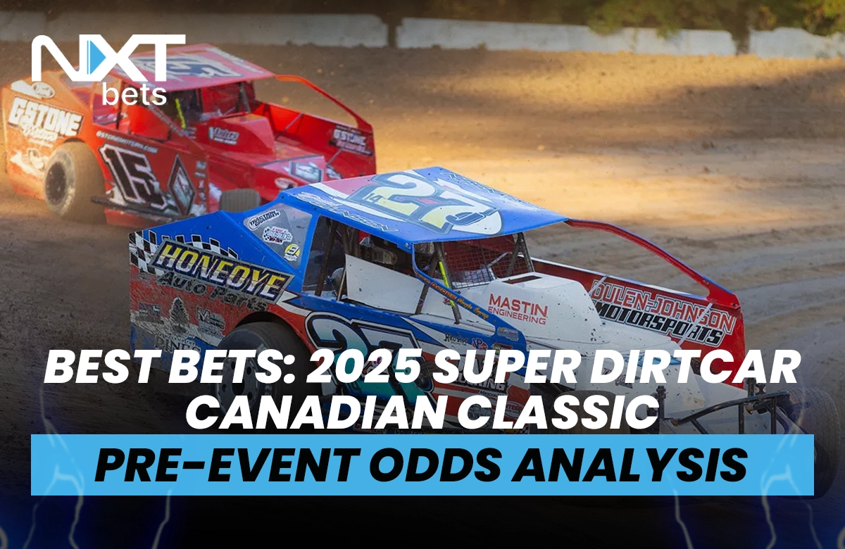 Best Bets: 2025 Super DIRTcar Canadian Classic Pre-Event Odds Analysis