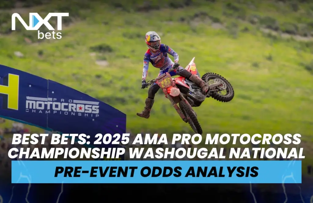Best Bets: 2025 AMA Pro Motocross Championship Washougal National Pre-Event Odds Analysis