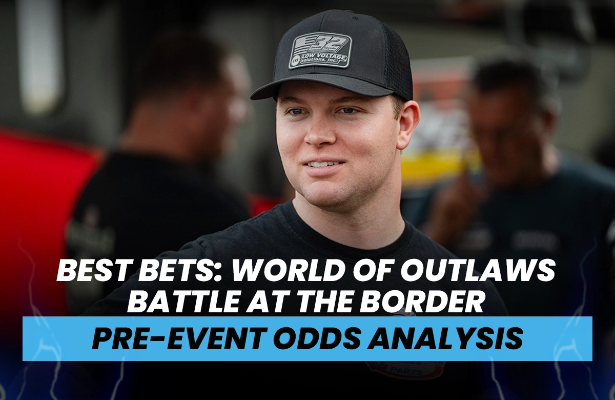 Best Bets: World of Outlaws Battle at the Border Pre-Event Odds Analysis