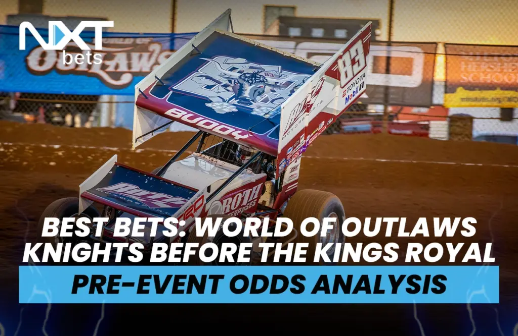 Best Bets: World of Outlaws Knight Before the Kings Royal Pre-Event Odds Analysis