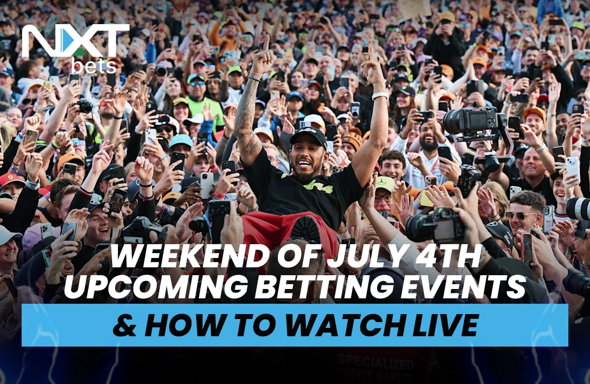Weekend of July 4th Upcoming Betting Events & How to Watch Live