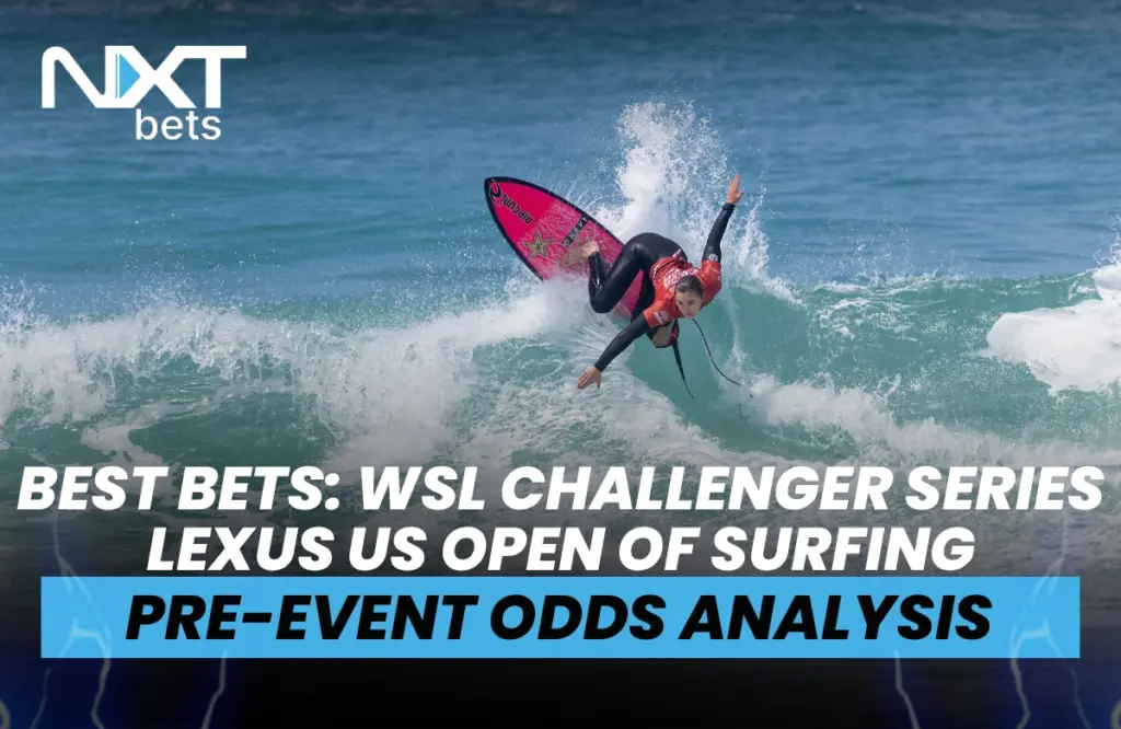 Best Bets: WSL Challenger Series Lexus US Open of Surfing Pre-Event Odds Analysis 2025