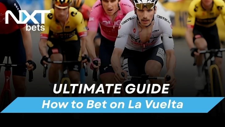 Ultimate guide to betting on La Vuelta covering odds, bet types, live markets, strategy, key stages, riders, and sportsbook tips.