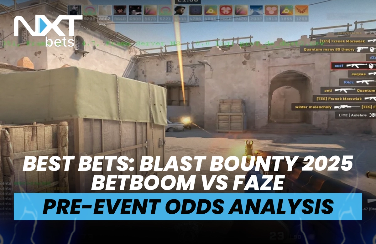 Best Bets: Blast Bounty 2025 - BetBoom vs FaZe Pre-Event Odds Analysis