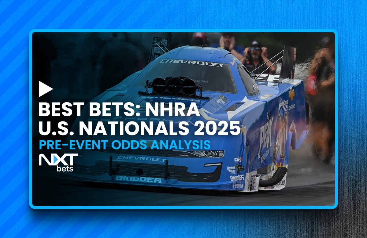 Best Bets: NHRA U.S. Nationals 2025 Pre-Event Odds Analysis