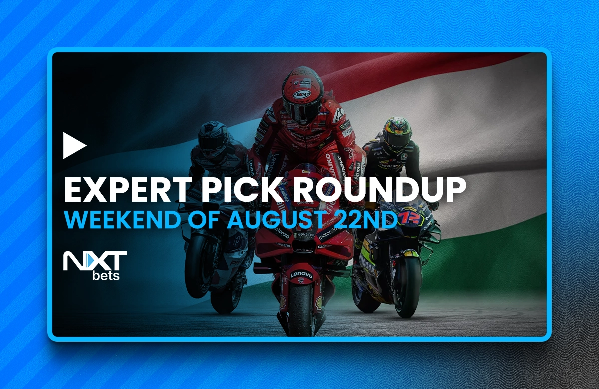 NXTbets Expert Pick Roundup: Weekend of August 22nd