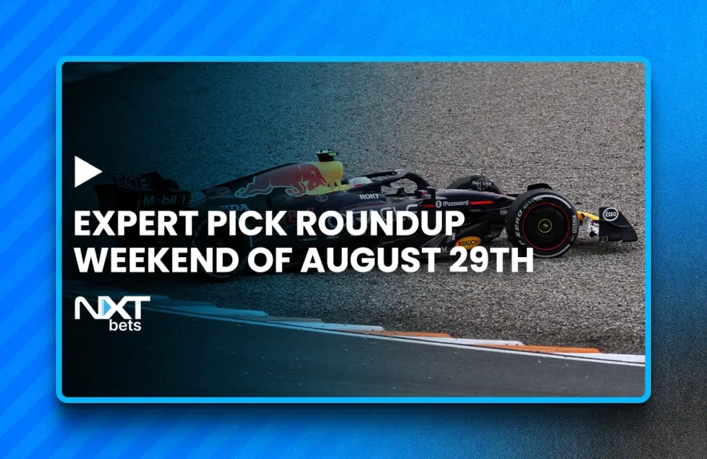 NXTbets Expert Pick Roundup: Weekend of August 29th