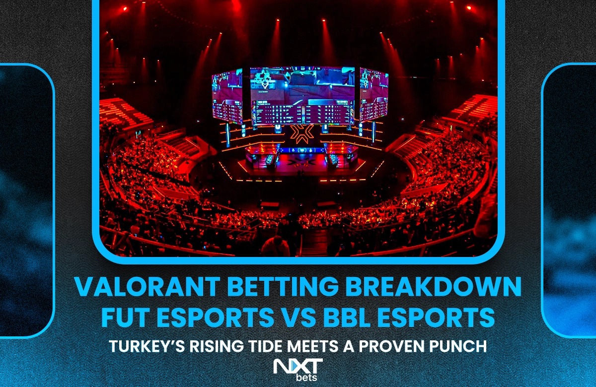 Valorant Betting Breakdown – FUT Esports vs BBL Esports: Turkey’s Rising Tide Meets a Proven Punch