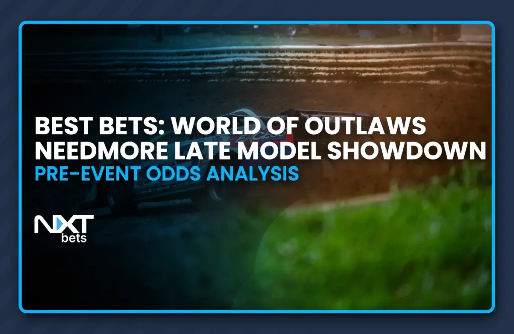 Best Bets: World of Outlaws Needmore Late Model Showdown Pre-Event Odds Analysis