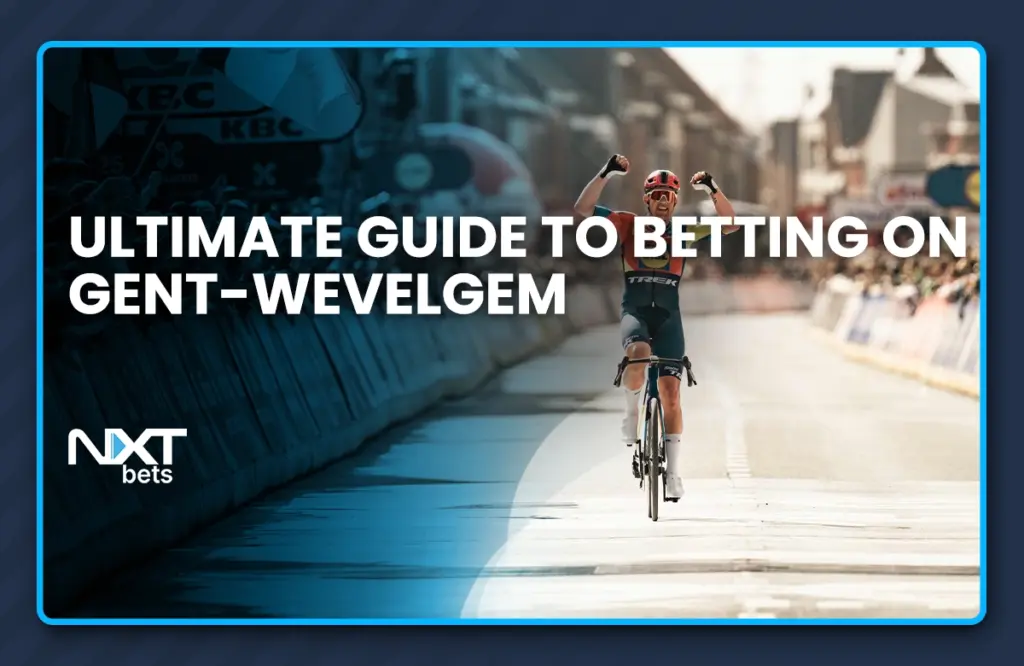 Ultimate Guide to Betting on Gent-Wevelgem