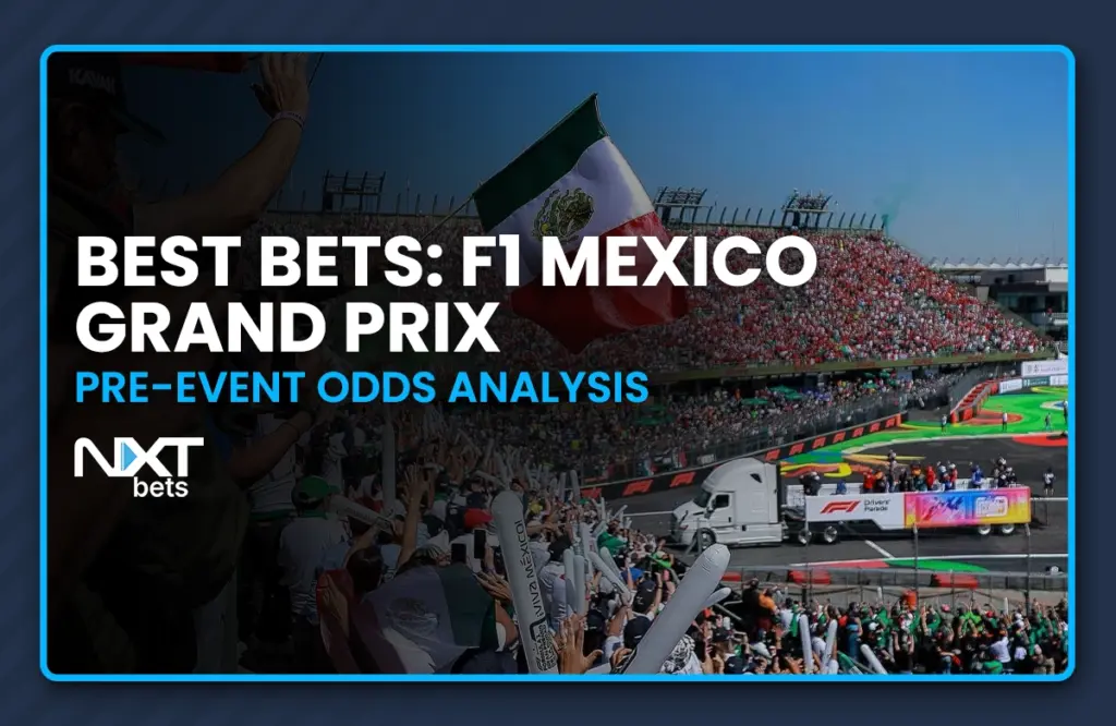 Best Bets: F1 Mexico Grand Prix Pre-Event Odds Analysis