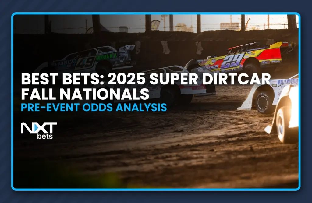 Best Bets: 2025 Super DIRTcar Fall Nationals Pre-Event Odds Analysis