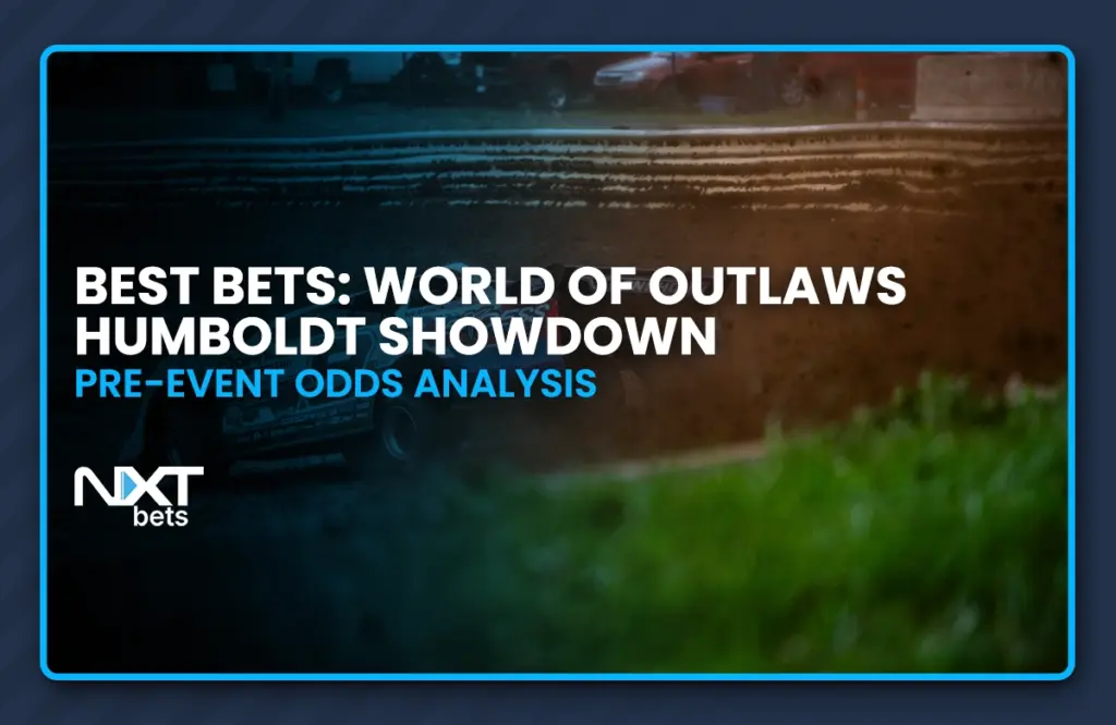 Best Bets: World of Outlaws Humboldt Showdown Pre-Event Odds Analysis