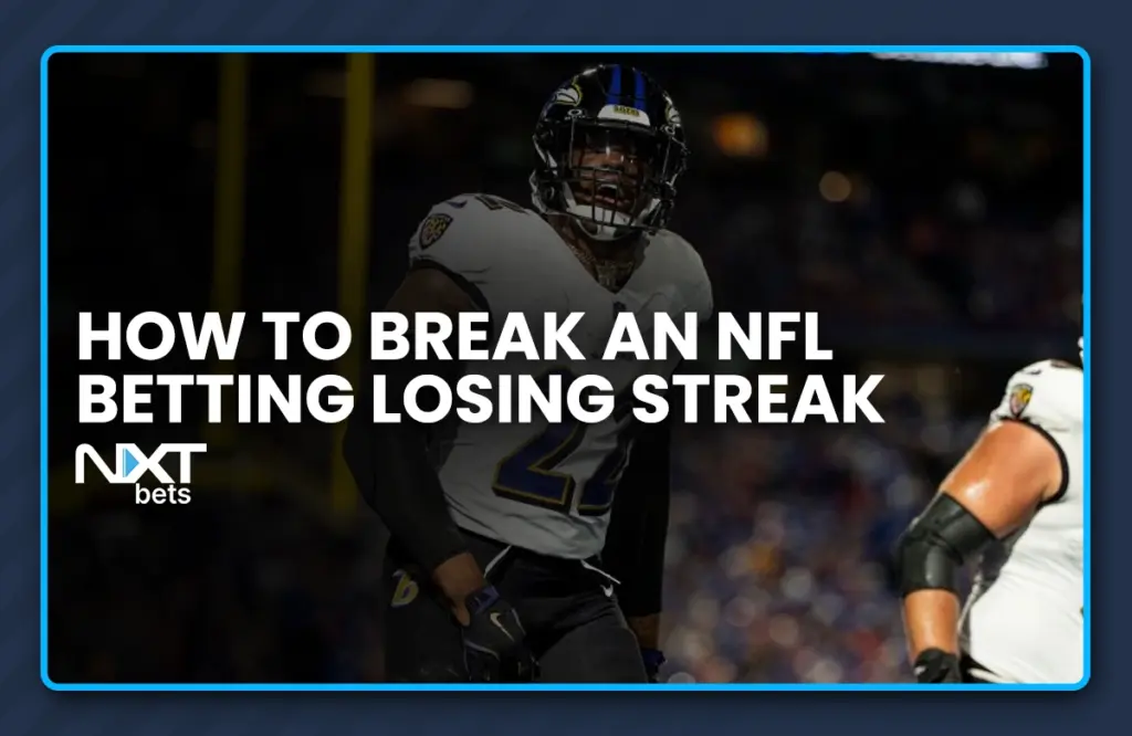 How to Break an NFL Betting Losing Streak