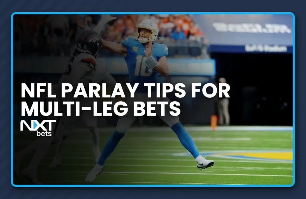 NFL Parlay Tips for Multi-Leg Bets