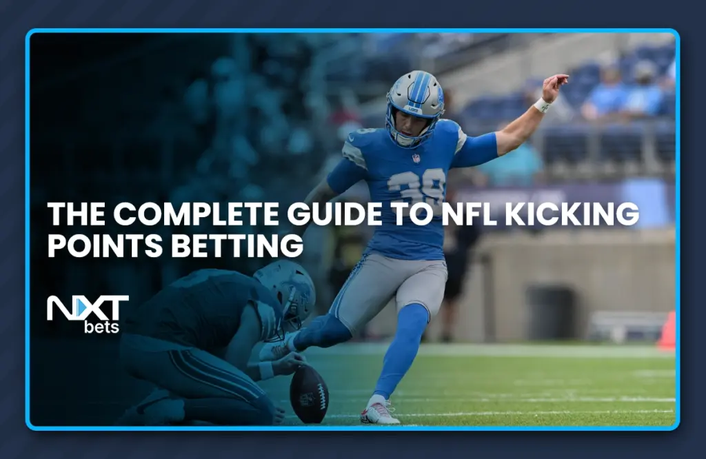The Complete Guide to NFL Kicking Points Betting