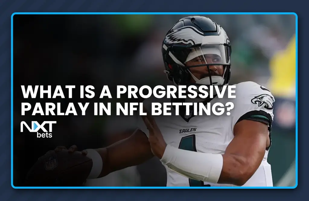 What is a Progressive Parlay in NFL Betting?