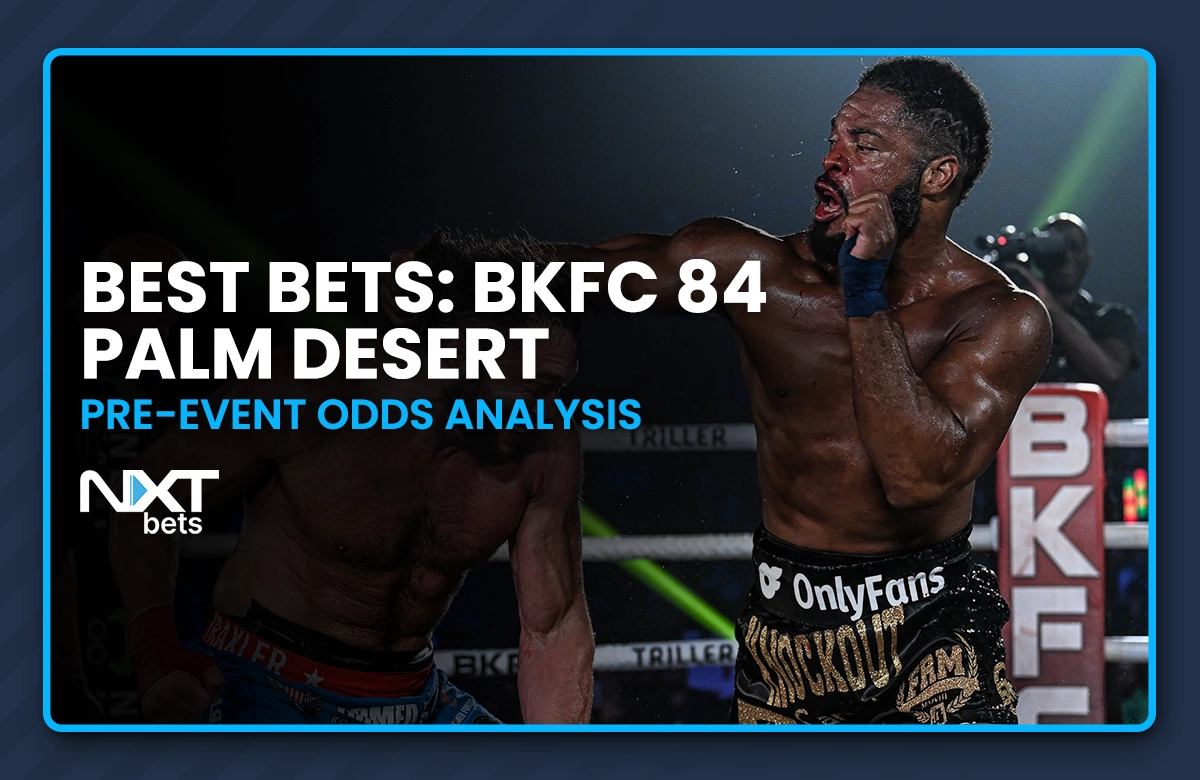 Best Bets: BKFC 84 Palm Desert Pre-Event Odds Analysis