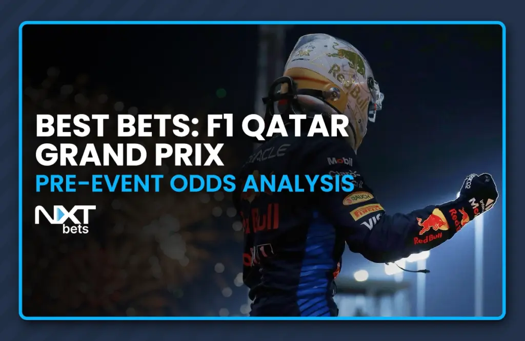 Best Bets: F1 Qatar Grand Prix Pre-Event Odds Analysis